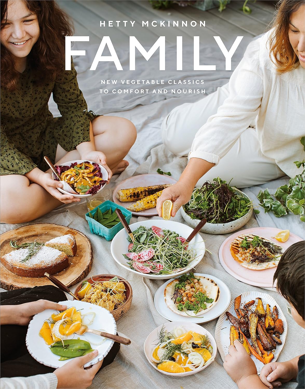 Family - New Vegetable Classics to Comfort and Nourish