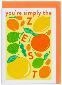 You're Simply The Zest