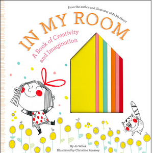 In My Room: A Book of Creativity and Imagination