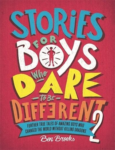 Stories For Boys Who Dare To Be Different 2