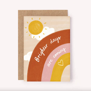 Greeting Card Brighter Days Are Coming